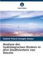 Analyse der hydrologischen Risiken in drei Stadtvierteln von Douala