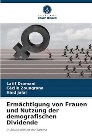 Ermächtigung von Frauen und Nutzung der demografischen Dividende