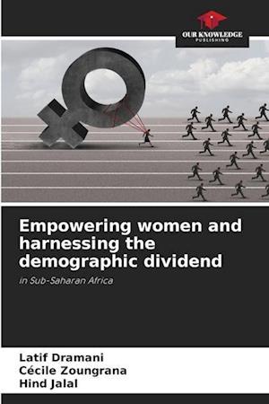 Empowering women and harnessing the demographic dividend