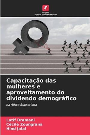 Capacitação das mulheres e aproveitamento do dividendo demográfico