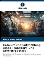 Entwurf und Entwicklung eines Transport- und Sortierroboters