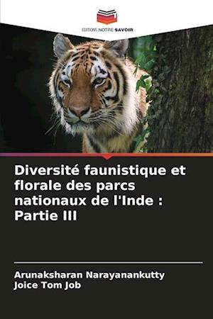 Diversité faunistique et florale des parcs nationaux de l'Inde : Partie III