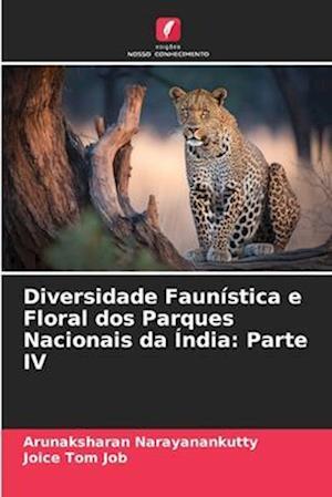 Diversidade Faunística e Floral dos Parques Nacionais da Índia: Parte IV