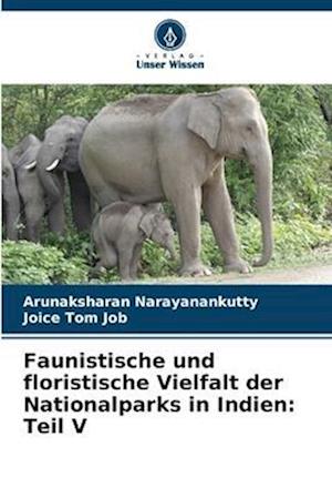 Faunistische und floristische Vielfalt der Nationalparks in Indien