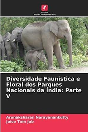 Diversidade Faunística e Floral dos Parques Nacionais da Índia