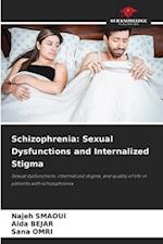 Schizophrenia: Sexual Dysfunctions and Internalized Stigma 