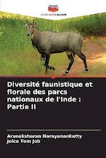 Diversité faunistique et florale des parcs nationaux de l'Inde : Partie II