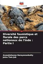 Diversité faunistique et florale des parcs nationaux de l'Inde : Partie I