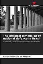 The political dimension of national defence in Brazil 
