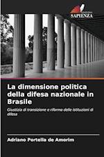 La dimensione politica della difesa nazionale in Brasile
