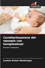 Caratterizzazione del neonato con toxoplasmosi