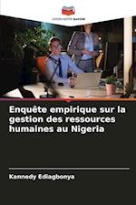 Enquête empirique sur la gestion des ressources humaines au Nigeria