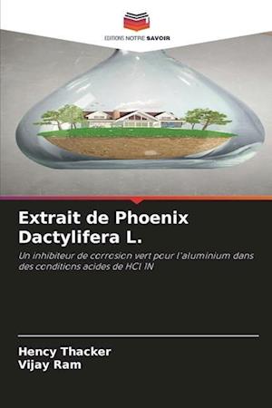 Extrait de Phoenix Dactylifera L.