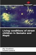 Living conditions of street children in Bamako and Mopti 