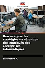 Une analyse des stratégies de rétention des employés des entreprises informatiques