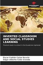 INVERTED CLASSROOM AND SOCIAL STUDIES LEARNING 