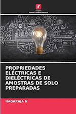 PROPRIEDADES ELÉCTRICAS E DIELÉCTRICAS DE AMOSTRAS DE SOLO PREPARADAS