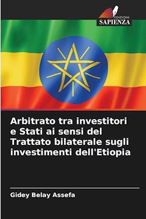 Arbitrato tra investitori e Stati ai sensi del Trattato bilaterale sugli investimenti dell'Etiopia