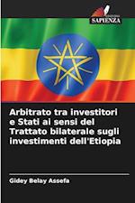 Arbitrato tra investitori e Stati ai sensi del Trattato bilaterale sugli investimenti dell'Etiopia