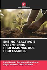 Ensino Reactivo E Desempenho Profissional DOS Professores