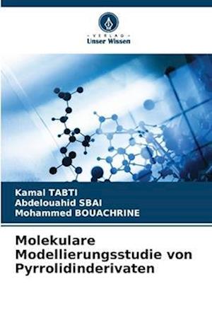 Molekulare Modellierungsstudie von Pyrrolidinderivaten