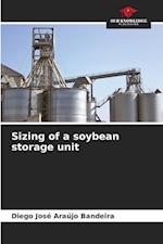 Sizing of a soybean storage unit 