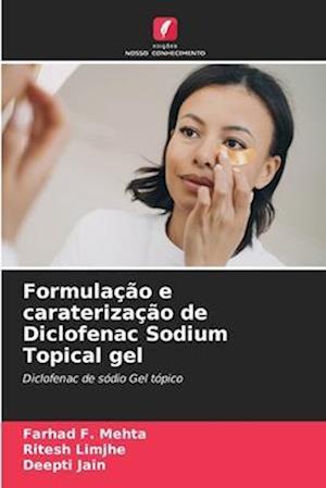 Formulação e caraterização de Diclofenac Sodium Topical gel