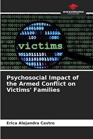 Psychosocial Impact of the Armed Conflict on Victims' Families