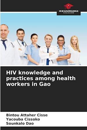 HIV knowledge and practices among health workers in Gao