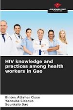 HIV knowledge and practices among health workers in Gao 