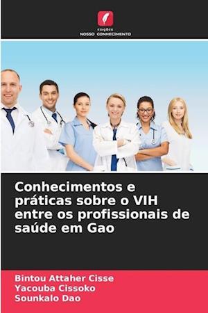 Conhecimentos e práticas sobre o VIH entre os profissionais de saúde em Gao