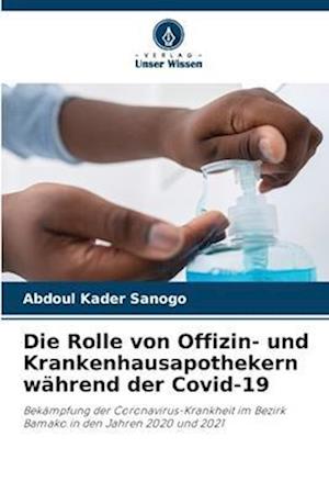 Die Rolle von Offizin- und Krankenhausapothekern während der Covid-19