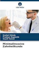 Minimalinvasive Zahnheilkunde