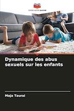 Dynamique des abus sexuels sur les enfants