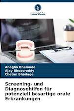 Screening- und Diagnosehilfen für potenziell bösartige orale Erkrankungen