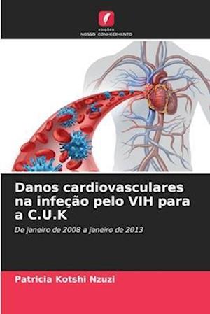 Danos cardiovasculares na infeção pelo VIH para a C.U.K