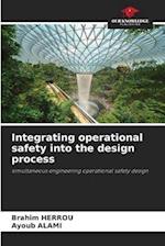 Integrating operational safety into the design process 