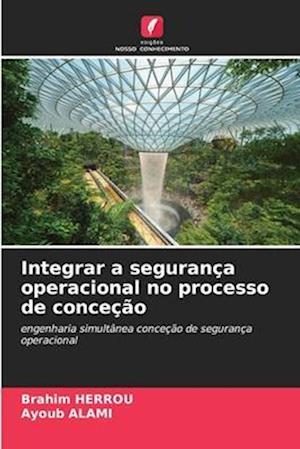 Integrar a segurança operacional no processo de conceção