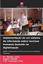 Implementação de um sistema de informação sobre recursos humanos baseado na digitalização