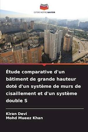 Étude comparative d'un bâtiment de grande hauteur doté d'un système de murs de cisaillement et d'un système double S