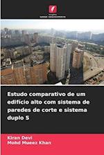 Estudo comparativo de um edifício alto com sistema de paredes de corte e sistema duplo S