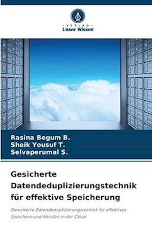 Gesicherte Datendeduplizierungstechnik für effektive Speicherung