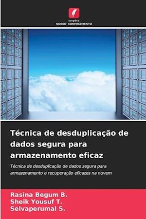 Técnica de desduplicação de dados segura para armazenamento eficaz