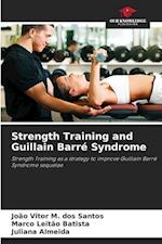 Strength Training and Guillain Barré Syndrome 