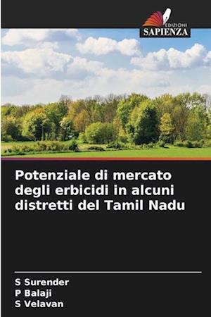 Potenziale di mercato degli erbicidi in alcuni distretti del Tamil Nadu