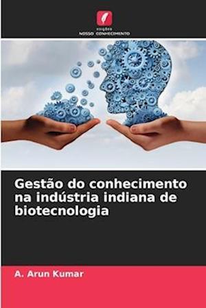 Gestão do conhecimento na indústria indiana de biotecnologia