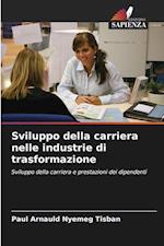 Sviluppo della carriera nelle industrie di trasformazione