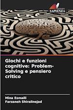 Giochi e funzioni cognitive: Problem-Solving e pensiero critico