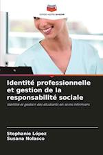 Identité professionnelle et gestion de la responsabilité sociale