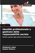 Identità professionale e gestione della responsabilità sociale